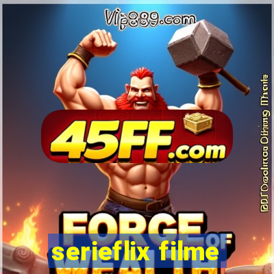 serieflix filme